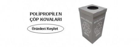 POLİPROPİLEN ÇÖP KOVALARI